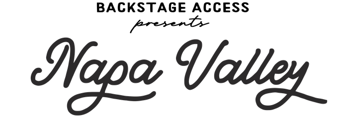 Backstage Access Presents: Napa Valley